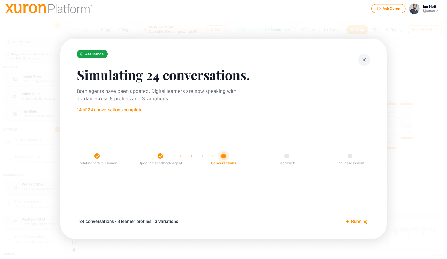 Retesting the updated virtual human and Feedback Agent with the same simulated learners